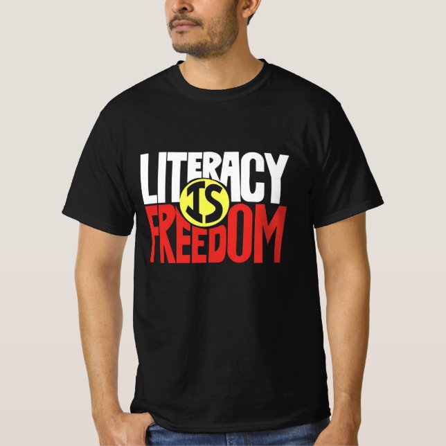 Literacy is freedom T-Shirt (Front)