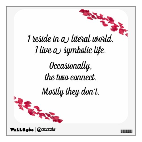 Literal AndSymbolic Life Inspirational Quote Wall Decal
