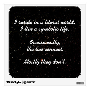 Literal AndSymbolic Life Inspirational Quote Wall Decal