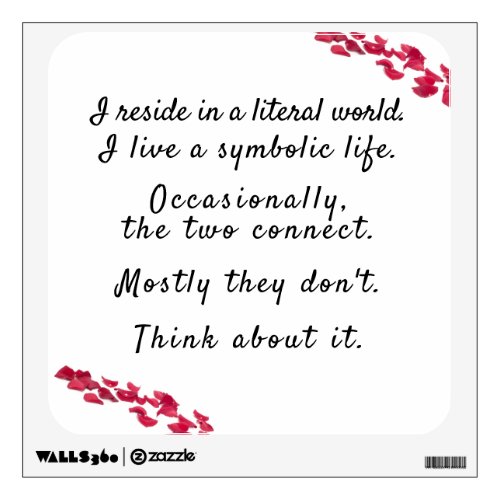 Literal World Symbolic Life Inspirational Quote Wall Decal