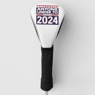 Literally Anyone Else 2024 President USA Election Golf Head Cover