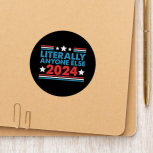 Literally Anyone Else 2024 President USA Election  Patch