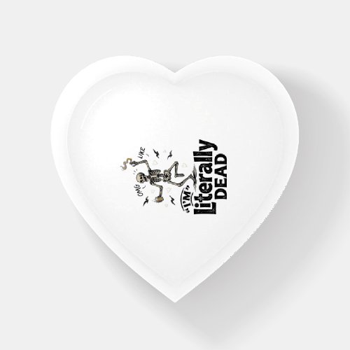 Literally Dead Vintage Skeleton Humor Shirt Design Paperweight