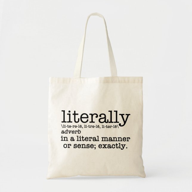 Literally Definition English Grammar Tote Bag (Front)
