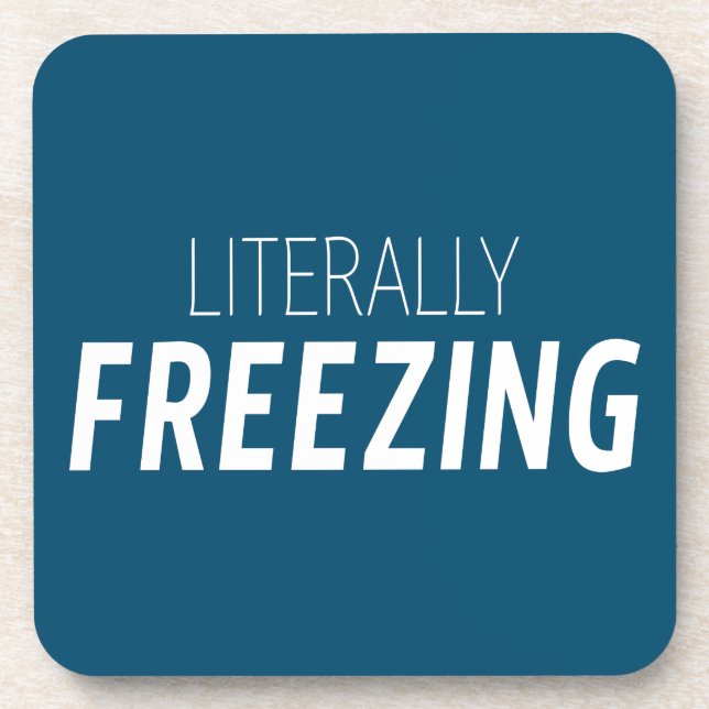 Literally Freezing Beverage Coaster (Front)