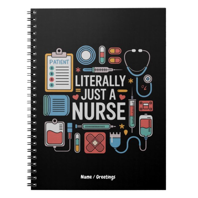 Literally Just A Nurse Registered Nurse Gift Notebook (Front)