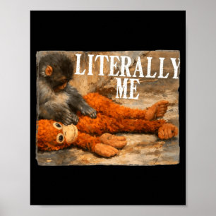 Literally me monkey punch baby monkey and plush to poster