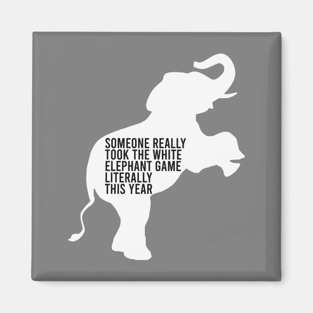 Literally Worst Funniest White Elephant Gift Magnet (Front)