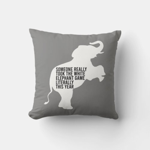 Literally Worst Funniest White Elephant Gift Throw Pillow