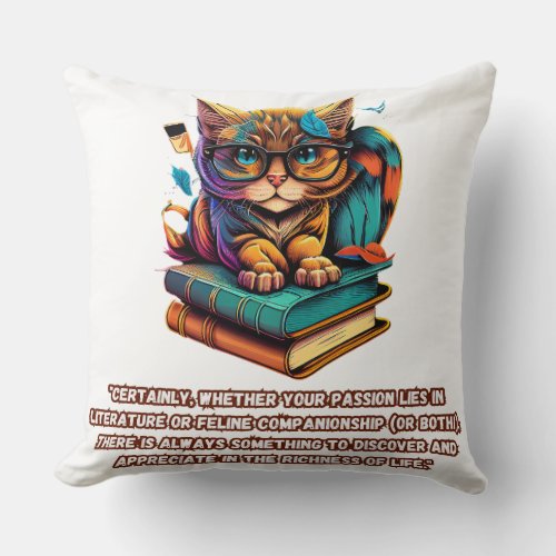 Literary Felines Lifes Richness Passion cats Throw Pillow