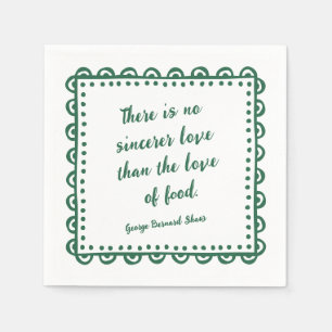 Literary Quote George Bernard Shaw Food Lover Napkins