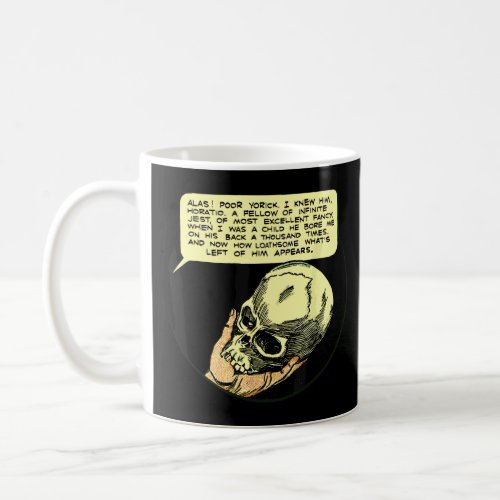 Literature Shakespeare T_Poor Yorick Shakespeare H Coffee Mug