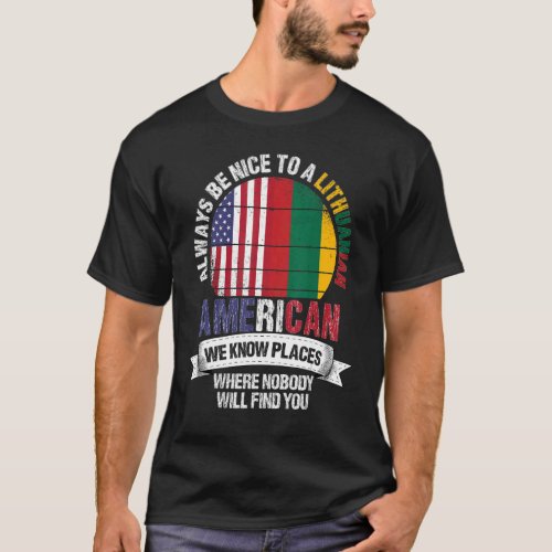 Lithuanian American We know Places where Lithuania T_Shirt