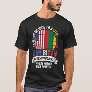Lithuanian American We know Places where Lithuania T-Shirt
