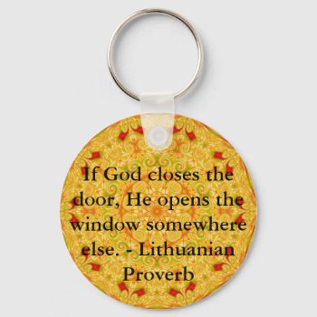 Lithuanian Proverb Opportunity Inspirational Quote Keychain by spiritcircle at Zazzle