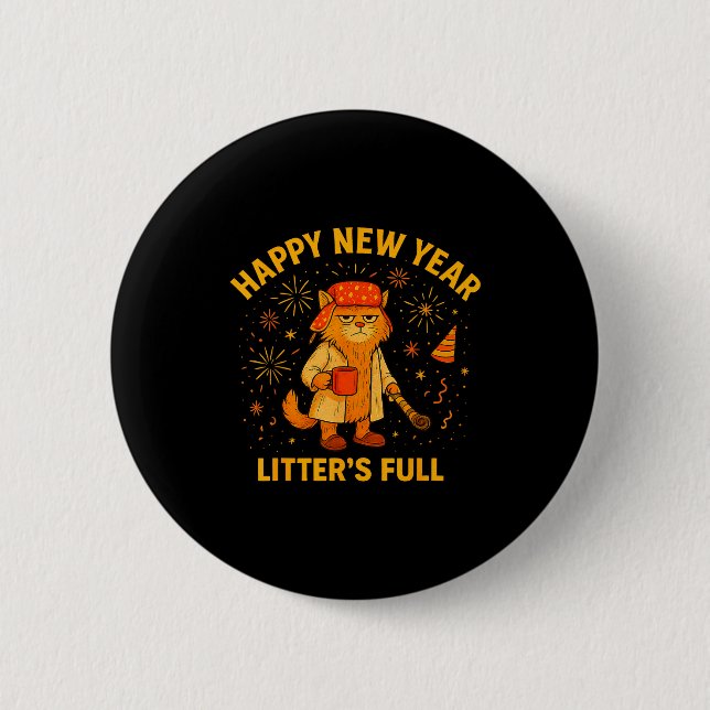Litter’s Full Funny Cat Lovers Happy New Year  Button (Front)