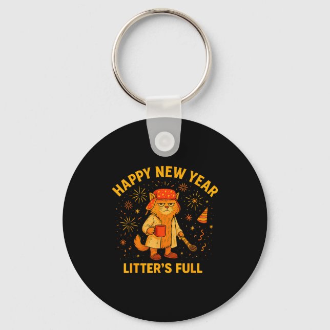 Litter’s Full Funny Cat Lovers Happy New Year  Keychain (Front)