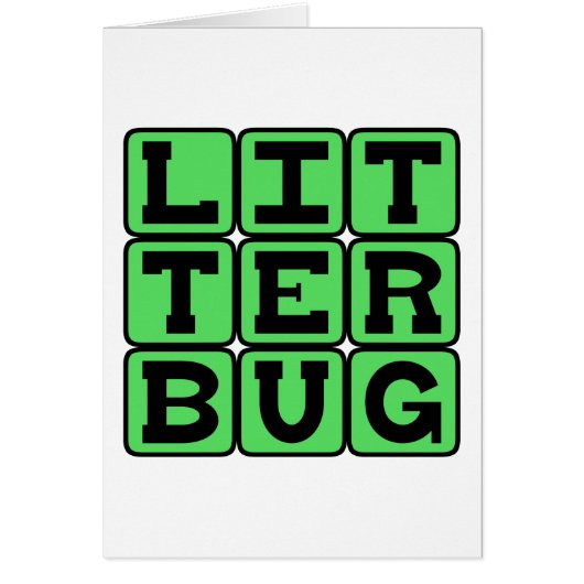 Litterbug, Garbage Tosser Cards (Front)