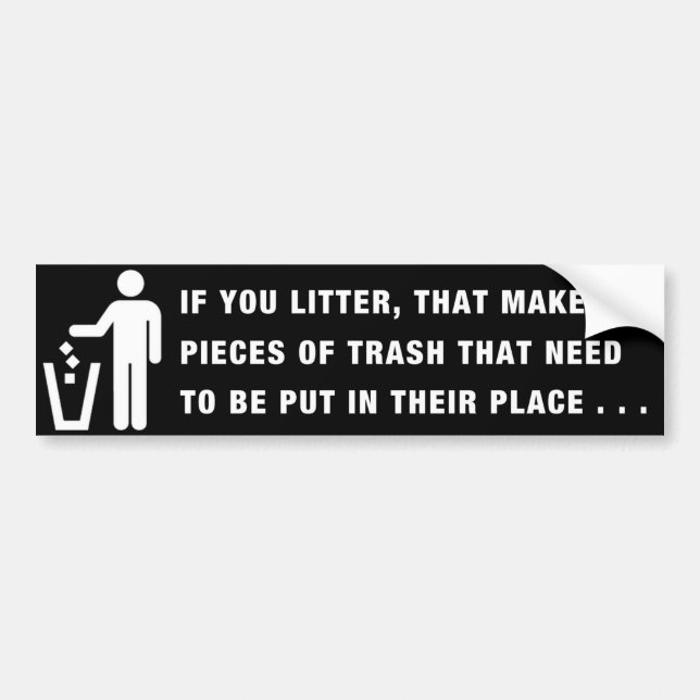 Littering Bumper Sticker Black (Front)