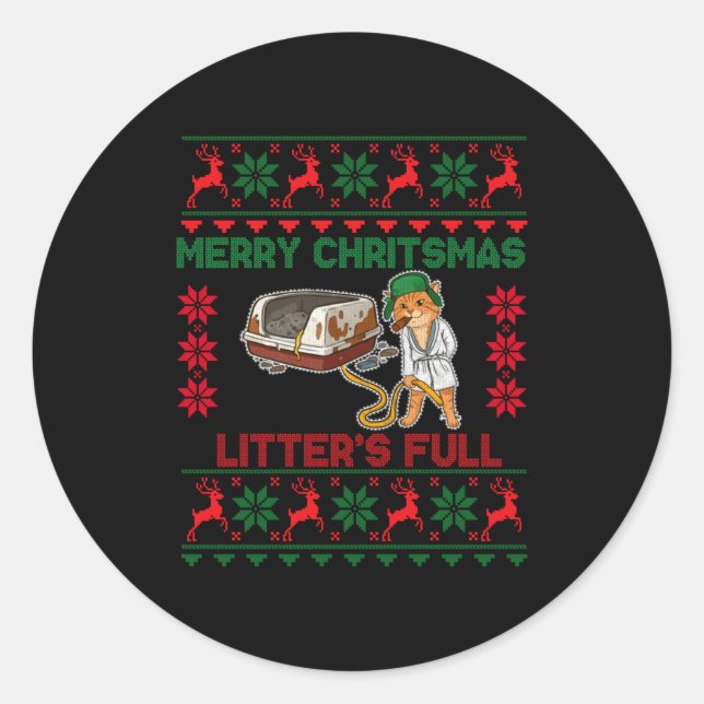 Litter's Full Merry Christmas Funny Cat Lover Ugly Classic Round Sticker (Front)