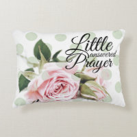 Little Answered Prayer Accent Pillow