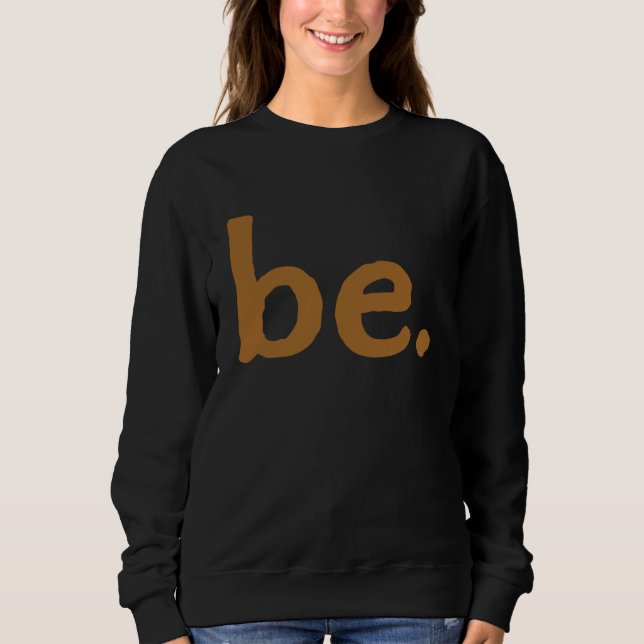 Little Be  Transcendental Meditation Sweatshirt (Front)