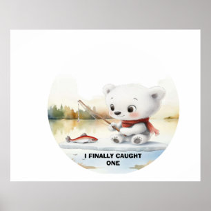 Little Bear Has Finally Landed A Fish Poster