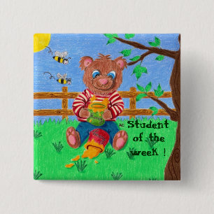 Little bear with honey, Student of the week ! Pinback Button