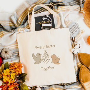 Little Beige Birdies at Feeder - Better Together. Tote Bag