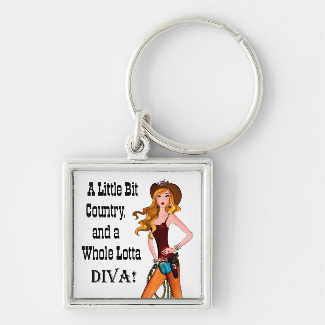 Little Bit Country and a Whole Lotta DIVA! Keychain (Front)