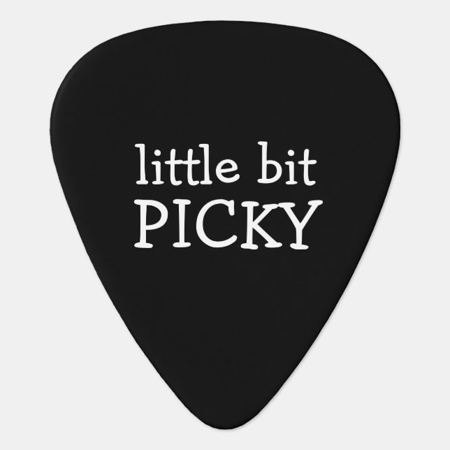 Little Bit Picky Funny Guitar Pick (Front)