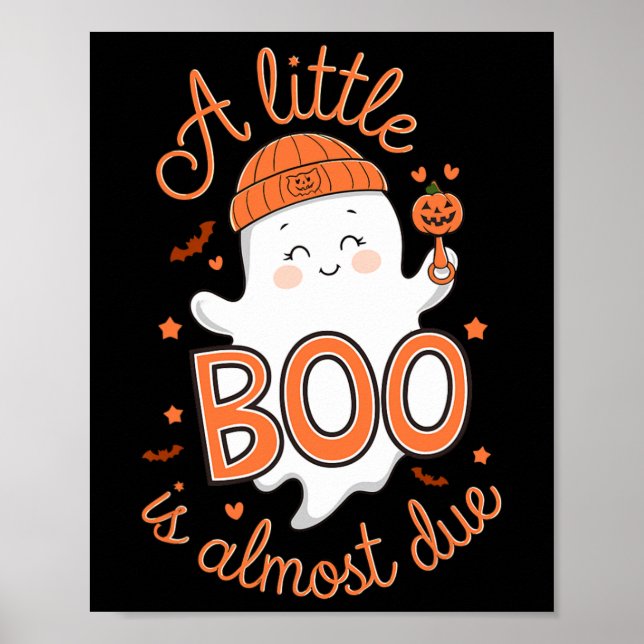 Little Boo Is Almost Due Cute Halloween Pregnancy  Poster (Front)