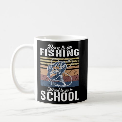 Little Boy Fishing Born Forced To Go To School   Coffee Mug