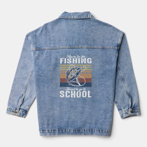 Little Boy Fishing Born Forced To Go To School   Denim Jacket