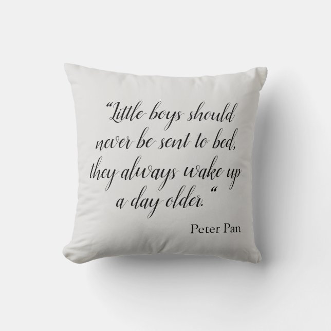 Little boys should never go to bed quote, throw pillow (Front)