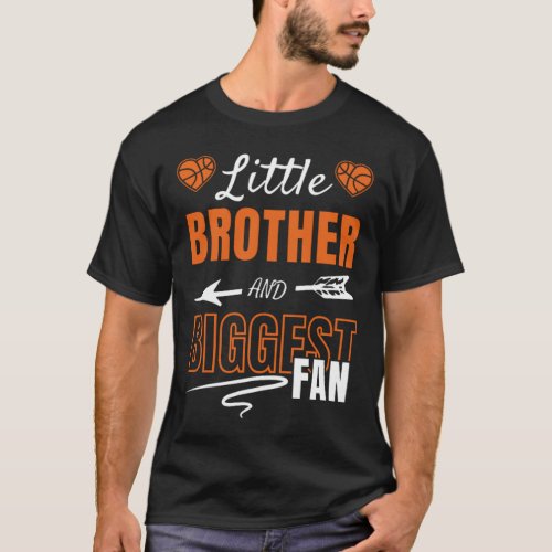 Little Brother and Biggest Fan Basketball Brother T_Shirt