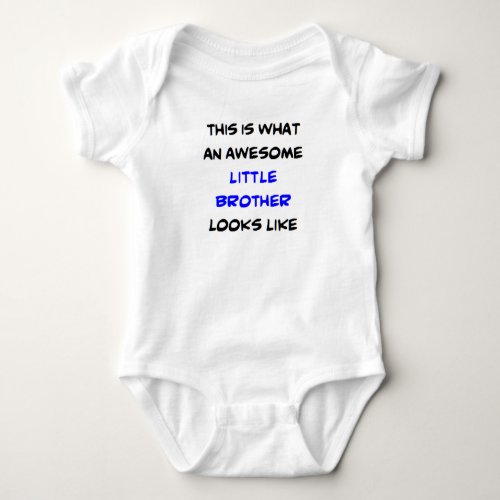 little brother awesome baby bodysuit