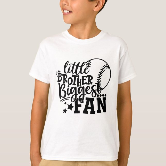 Little Brother Biggest Fan Baseball T-Shirt (Front)