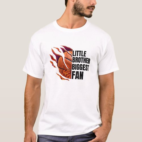 Little Brother Biggest Fan Basketball Brother T_Shirt