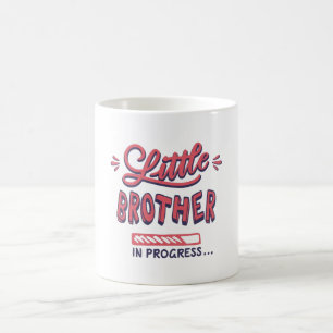 Little brother in progress coffee mug