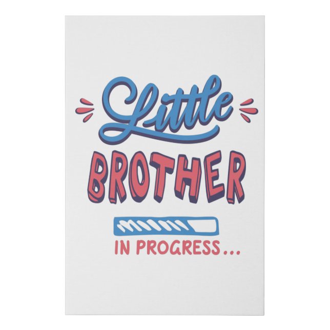 Little brother in progress faux canvas print (Front)
