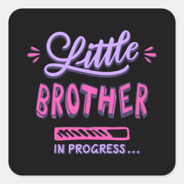 Little brother in progress square sticker (Front)