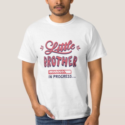 Little brother in progress T_Shirt