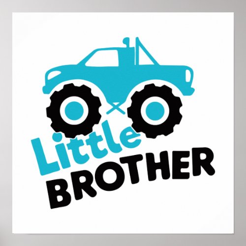 Little Brother Monster Truck Poster