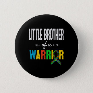 Little Brother Of A Warrior Autism Awareness Button