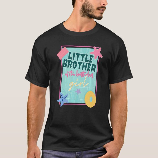 Little Brother Of Birthday Girl Pool Theme Matchin T-Shirt (Front)