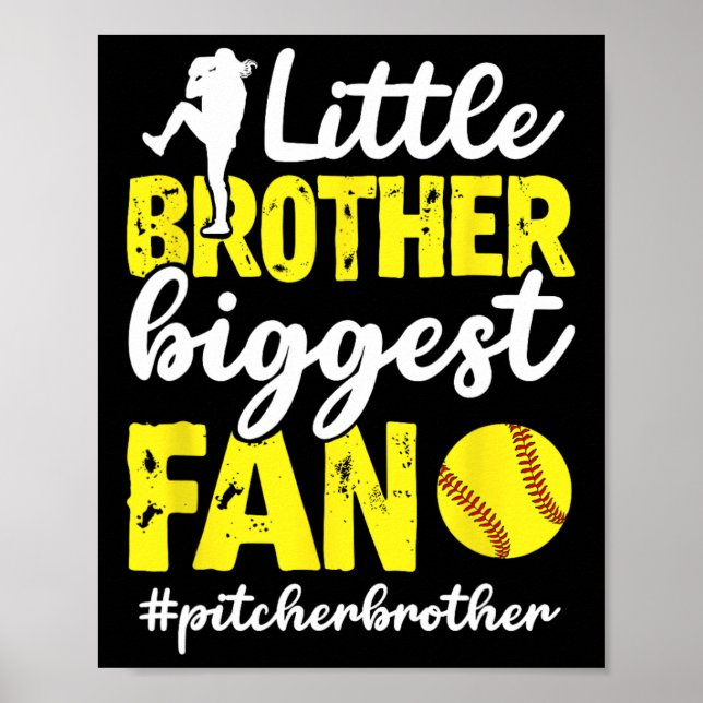Little Brother Softll Pitcher Brother Softll Pitch Poster (Front)