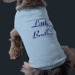 Little Brother Tee<br><div class="desc">Dogs are people too! For the furry little brother in your family, a cute tee with a heart.</div>