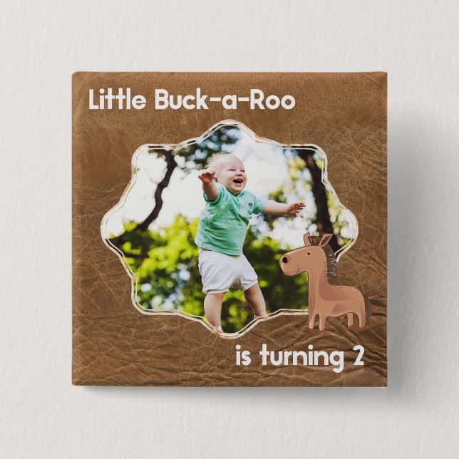 Little Buckaroo Second Birthday Picture Button (Front)