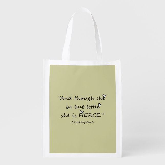 Little but Fierce Shakespeare Quote with  Birds Grocery Bag (Front)